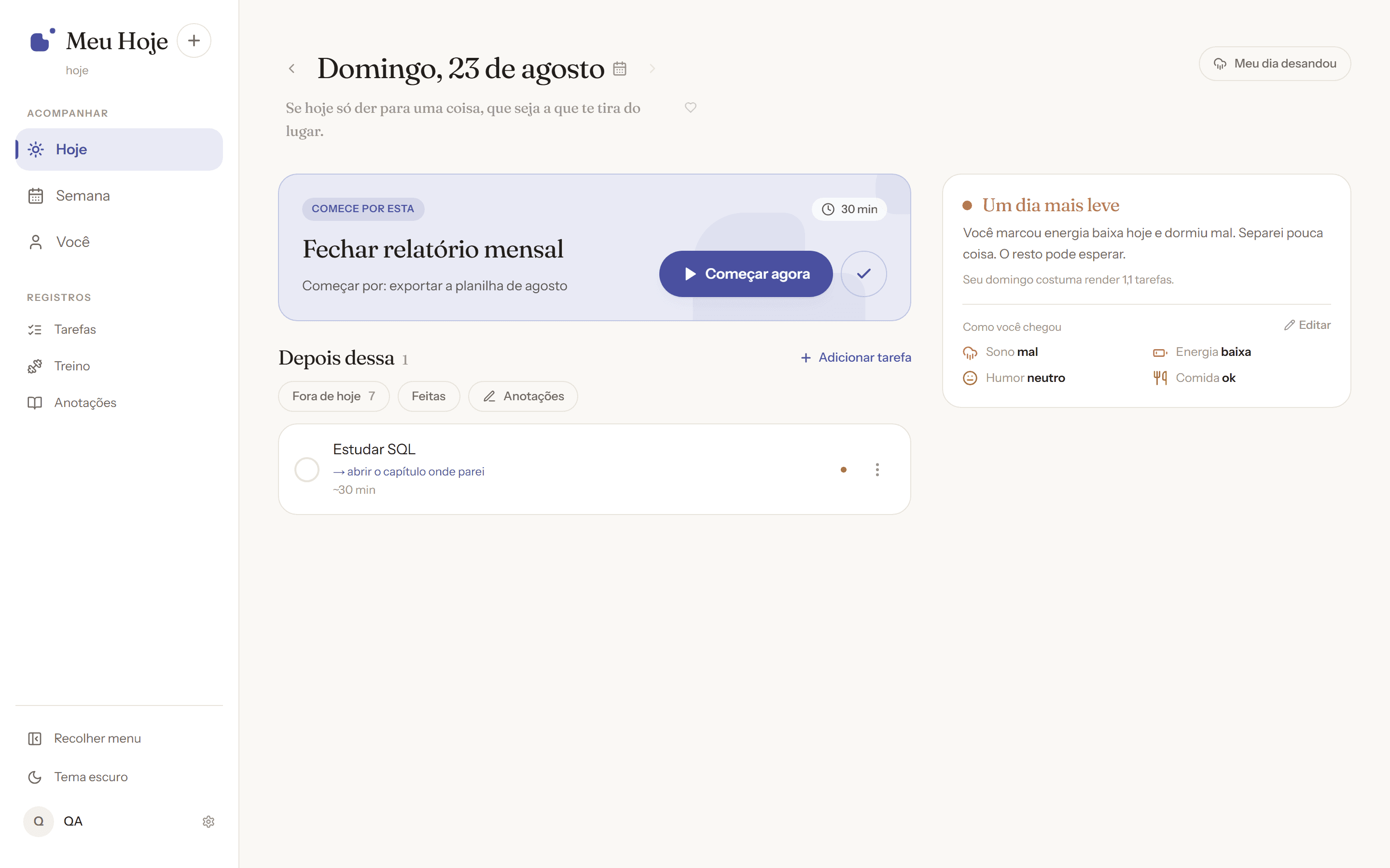Tela Hoje do Meu Hoje no computador, tema claro: a data como título, o cartão "Comece por esta" com o botão Começar agora, e a leitura do dia ao lado.